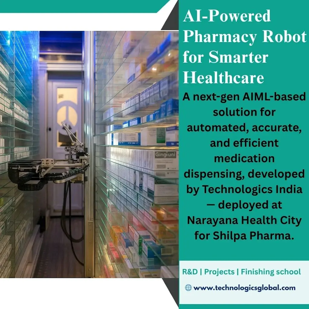 AI-powered pharmacy robot for automated medication dispensing, developed by Technologics India and deployed at Narayana Health City for Shilpa Pharma